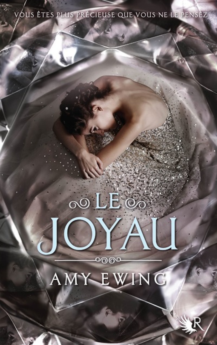 Le Joyau - livre I - Amy Ewing, Cécile Ardilly - ROBERT LAFFONT