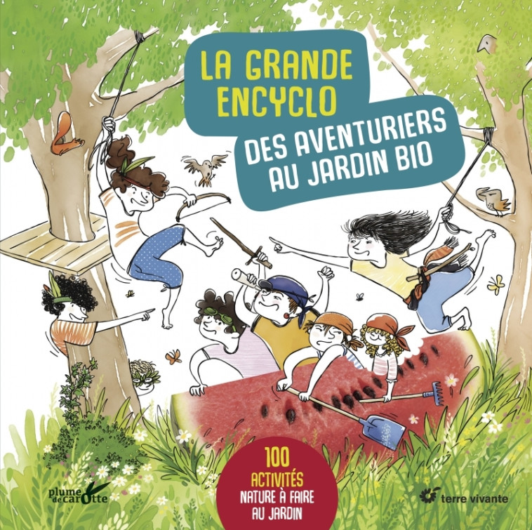 La grande encyclo des aventuriers au jardin bio - Frédéric LISAK, David Melbeck, Agathe Moreau - TERRE VIVANTE