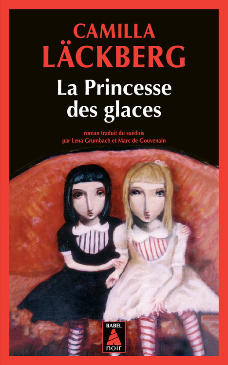 La Princesse des glaces - Camilla Läckberg, Marc De gouvenain, Lena Grumbach - ACTES SUD