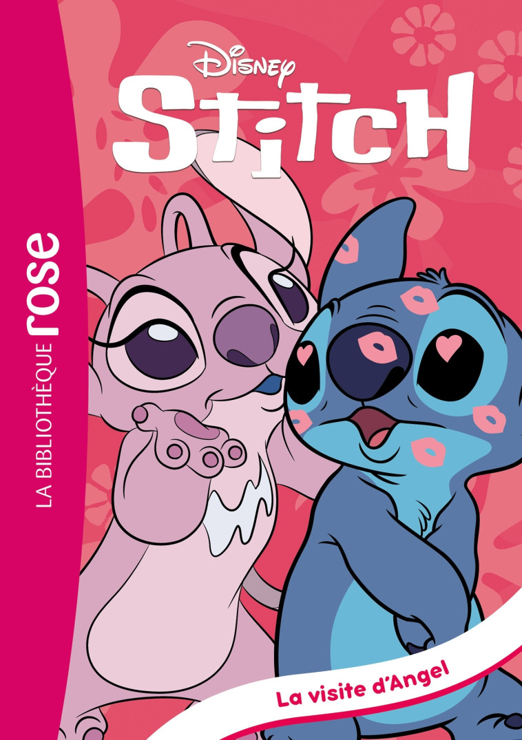 Stitch ! 06 - La visite d'Angel - Disney Disney,  DISNEY - HACHETTE JEUN.