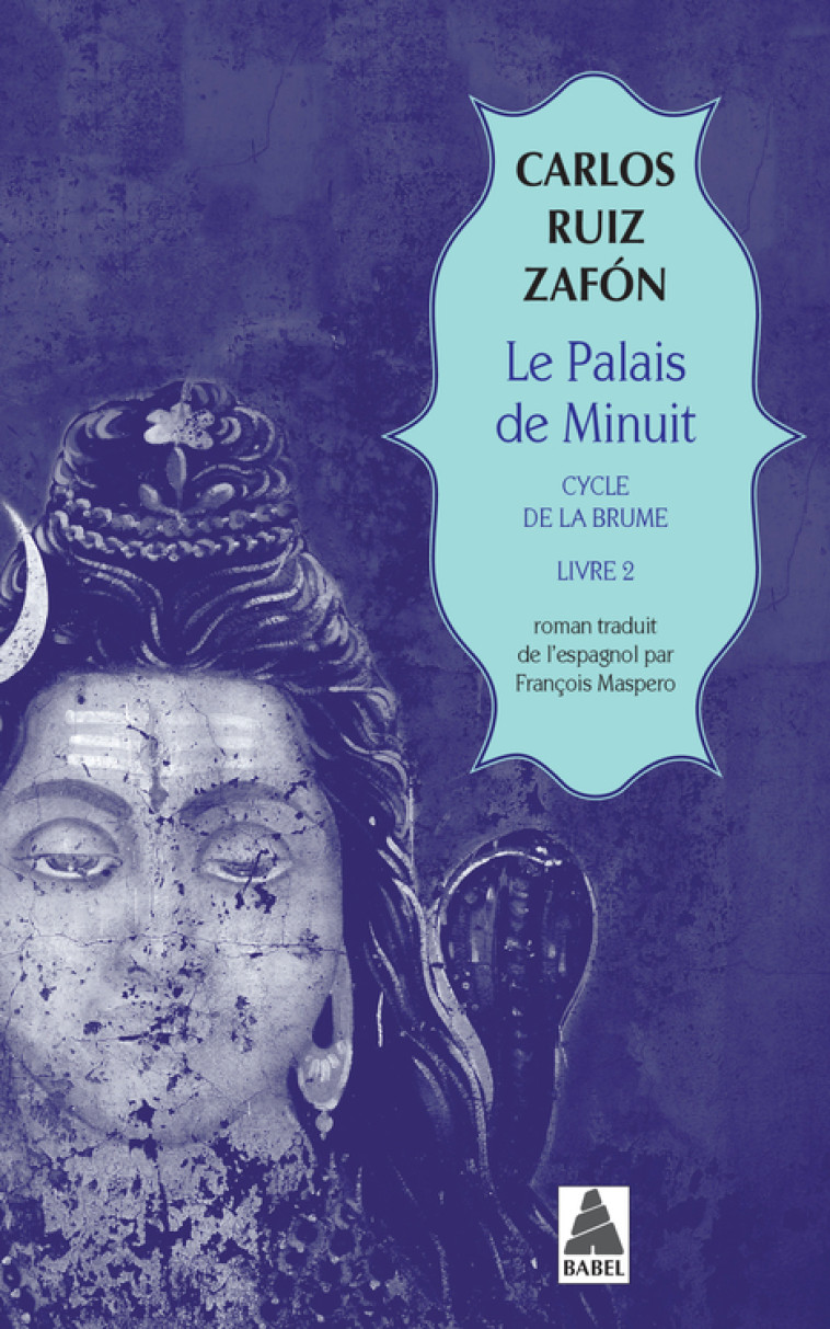 Le Palais de minuit - Carlos Ruiz Zafón, François Maspero - ACTES SUD