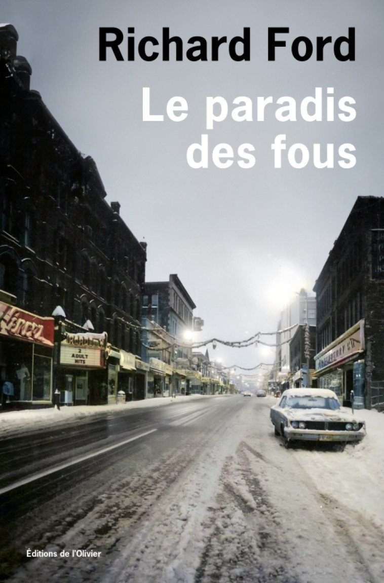 Le Paradis des fous - Richard Ford - OLIVIER