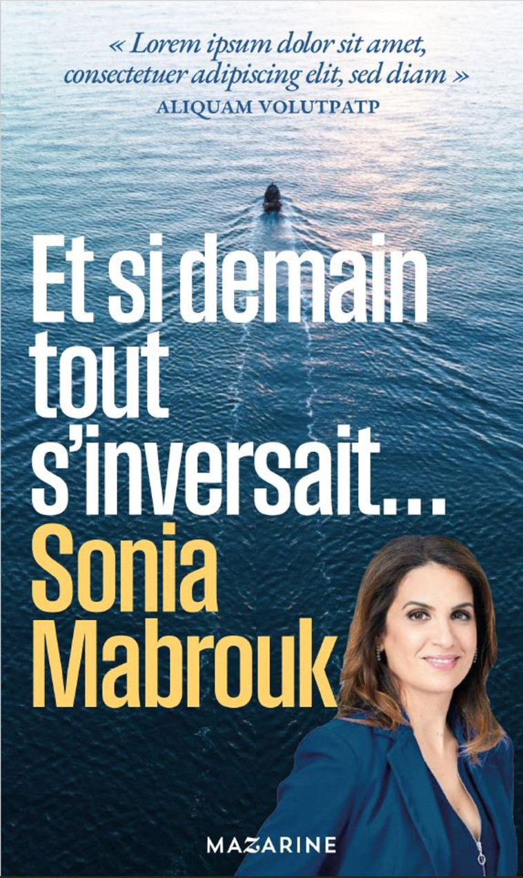 Et si demain tout s'inversait - Sonia Mabrouk - MAZARINE