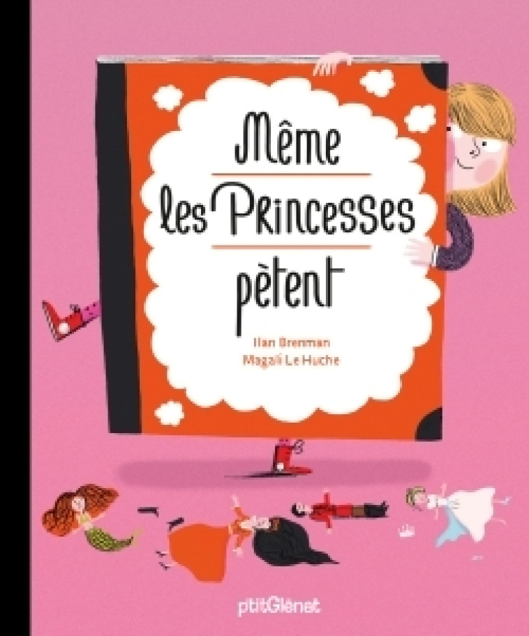 Même les princesses pètent - Ilan Brenman, Magali Le Huche - GLENAT JEUNESSE