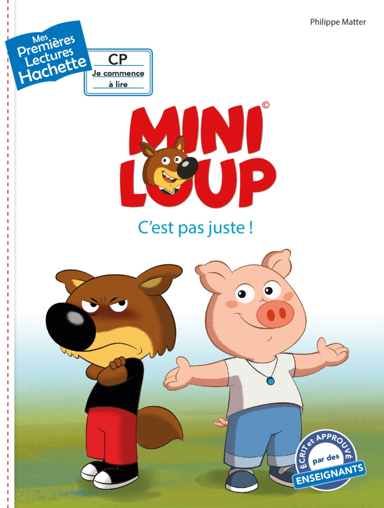 Premières lectures : Mini-Loup c'est pas juste ! - Philippe Matter - HACHETTE ENFANT