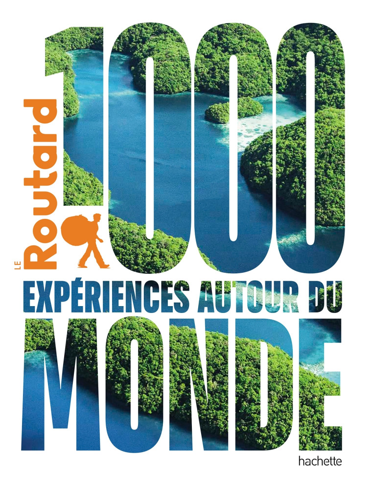 1000 expériences autour du Monde - Philippe Gloagen - HACHETTE TOURI