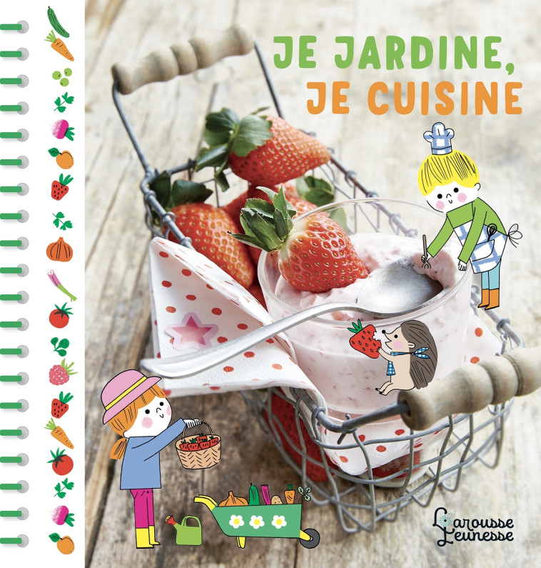 JE JARDINE, JE CUISINE - Sophie Bouxom - LAROUSSE