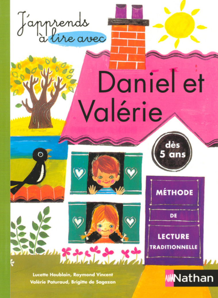 Daniel et Valérie - Méthode de lecture - Lucette Houblain, Valérie Paturaud, Brigitte de Sagazan, Raymond Vincent - NATHAN