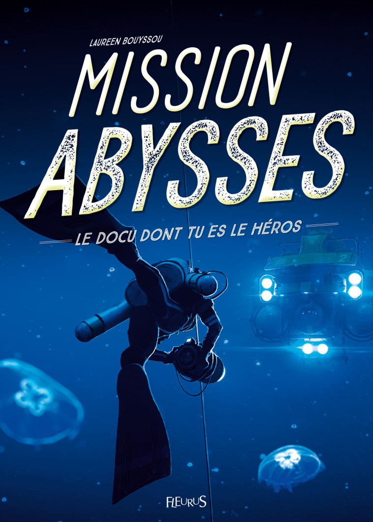 Mission Abysses - Laureen Bouyssou, Dofresh Dofresh - FLEURUS