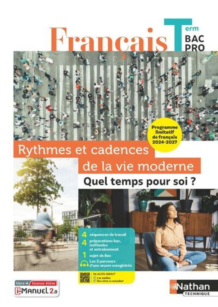 Rythmes et cadences de la vie moderne : quel temps pour soi ? Thème limitatif - Français Terminale Bac Pro 2024 - Christophe Desaintghislain - NATHAN