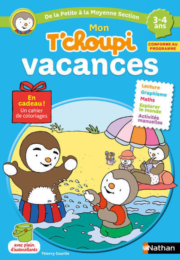 Mon T'choupi vacances 3-4 ans - Stéphanie Grison, Thierry Courtin - NATHAN