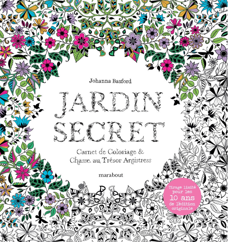 Jardin Secret - Edition Collector 10 ans - Johanna Basford - MARABOUT