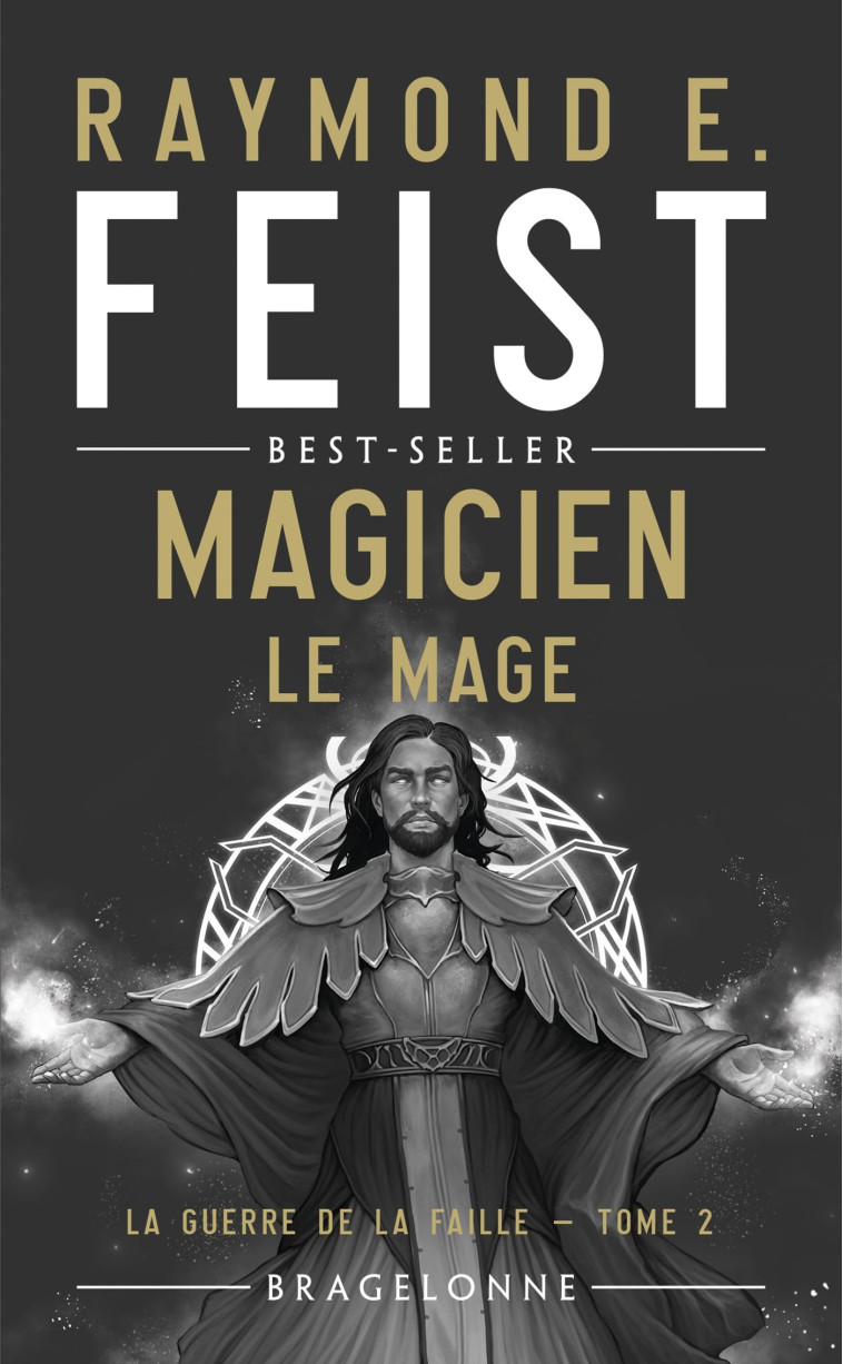 La Guerre de la Faille, T2 : Magicien - Le Mage - Raymond E. Feist - BRAGELONNE