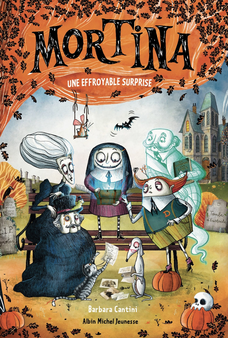 Mortina - tome 5 - Une effroyable surprise - Barbara Cantini, Béatrice Didiot - ALBIN MICHEL