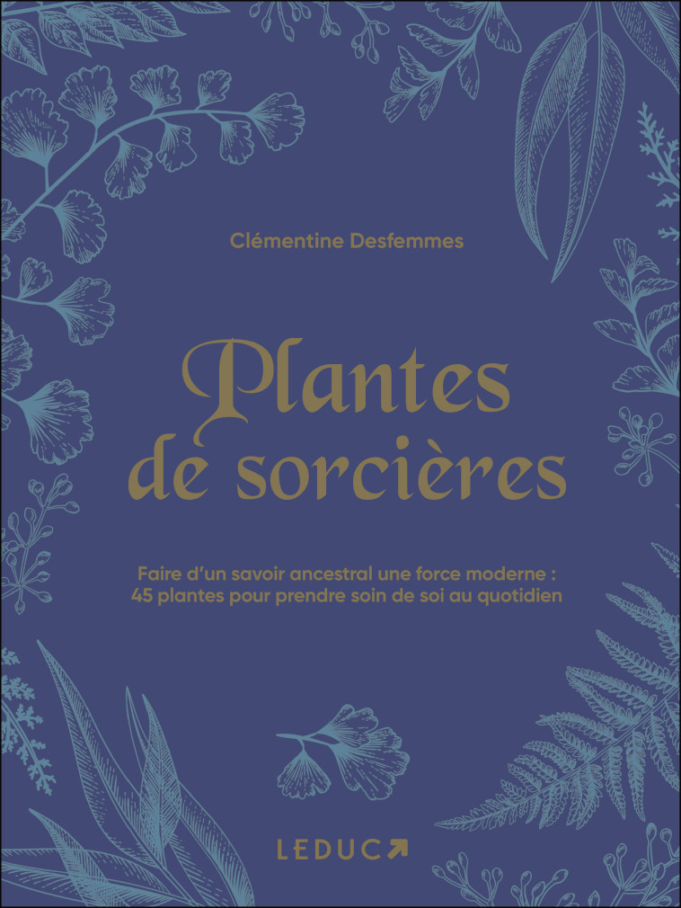 Plantes de sorcières - Clémentine Desfemmes - LEDUC