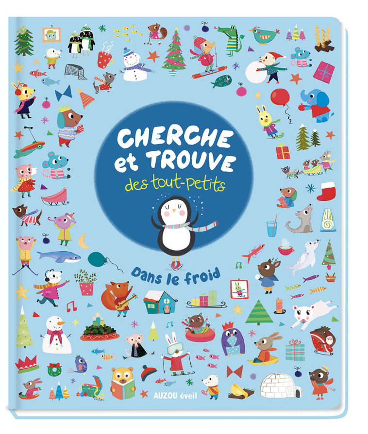 CHERCHE ET TROUVE DES TOUT-PETITS - DANS LE FROID - Katie Saunders - AUZOU