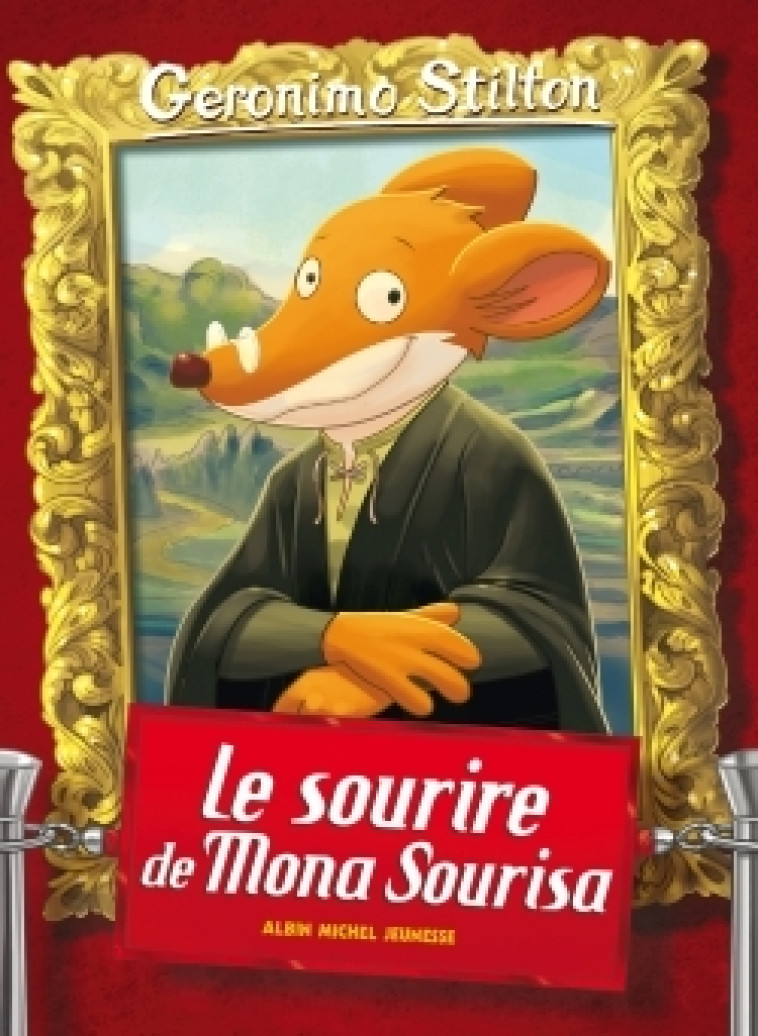 Geronimo Stilton T1 Le Sourire de Mona Sourisa (Ed.2016) - Geronimo Stilton, Titi Plumederat - ALBIN MICHEL