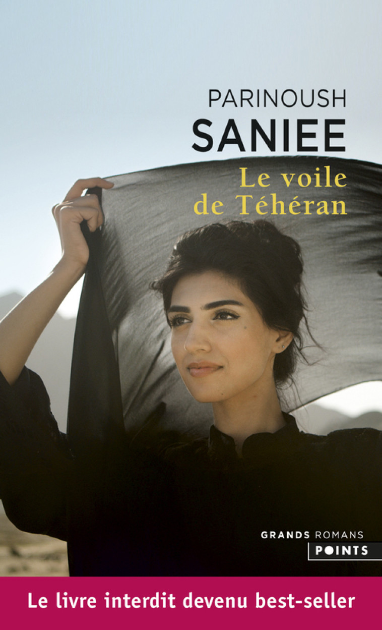 Le Voile de Téhéran - Parinoush Saniee - POINTS