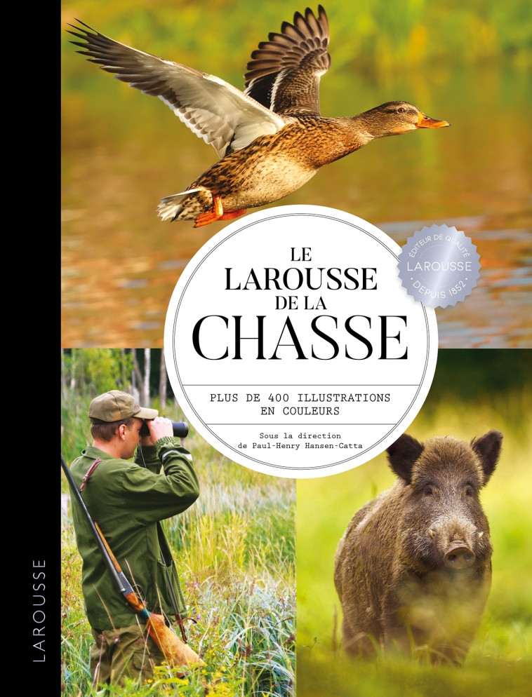 Larousse de la chasse - Paul-Henry Hansen-Catta - LAROUSSE