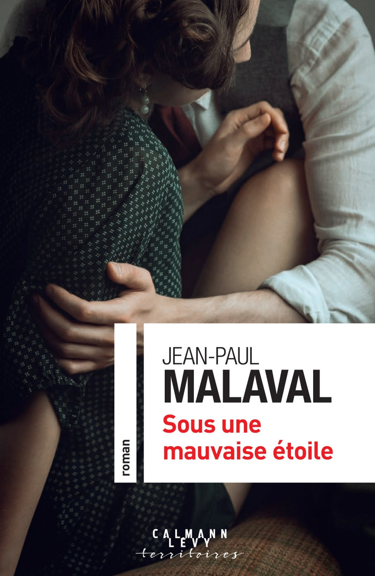 Sous une mauvaise étoile - Jean-Paul Malaval - CALMANN-LEVY