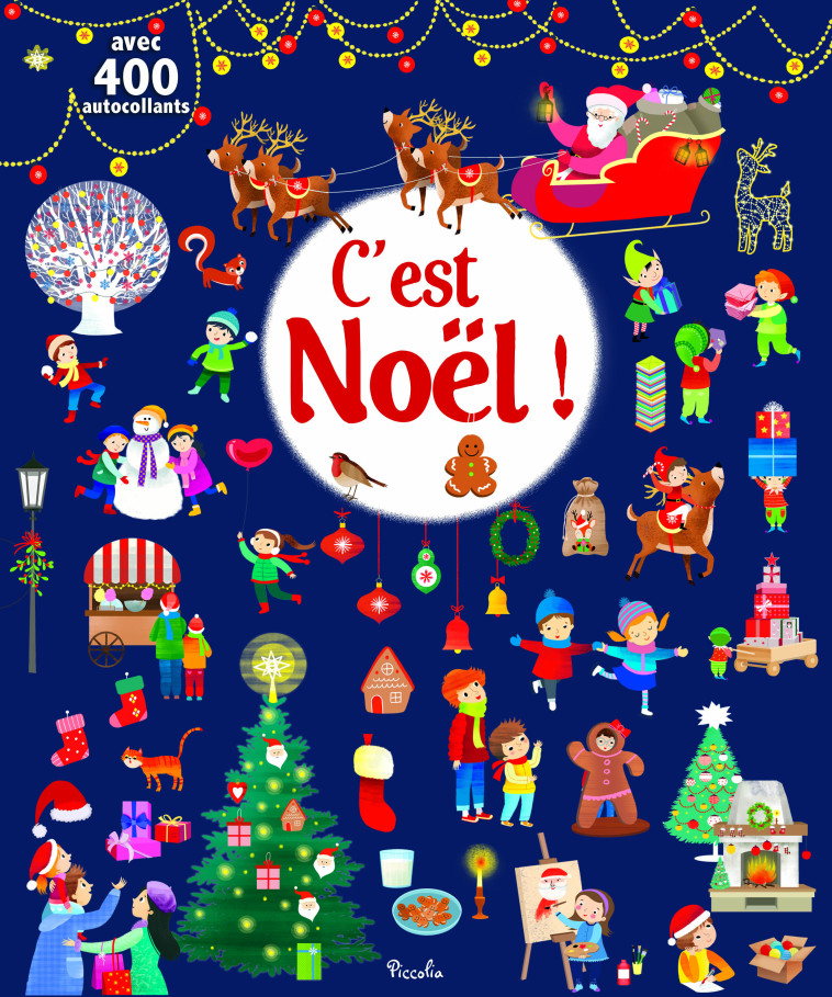 400 autocollants - C'ets noel ! - Silvia COLOMBO, Jm Claude - PICCOLIA