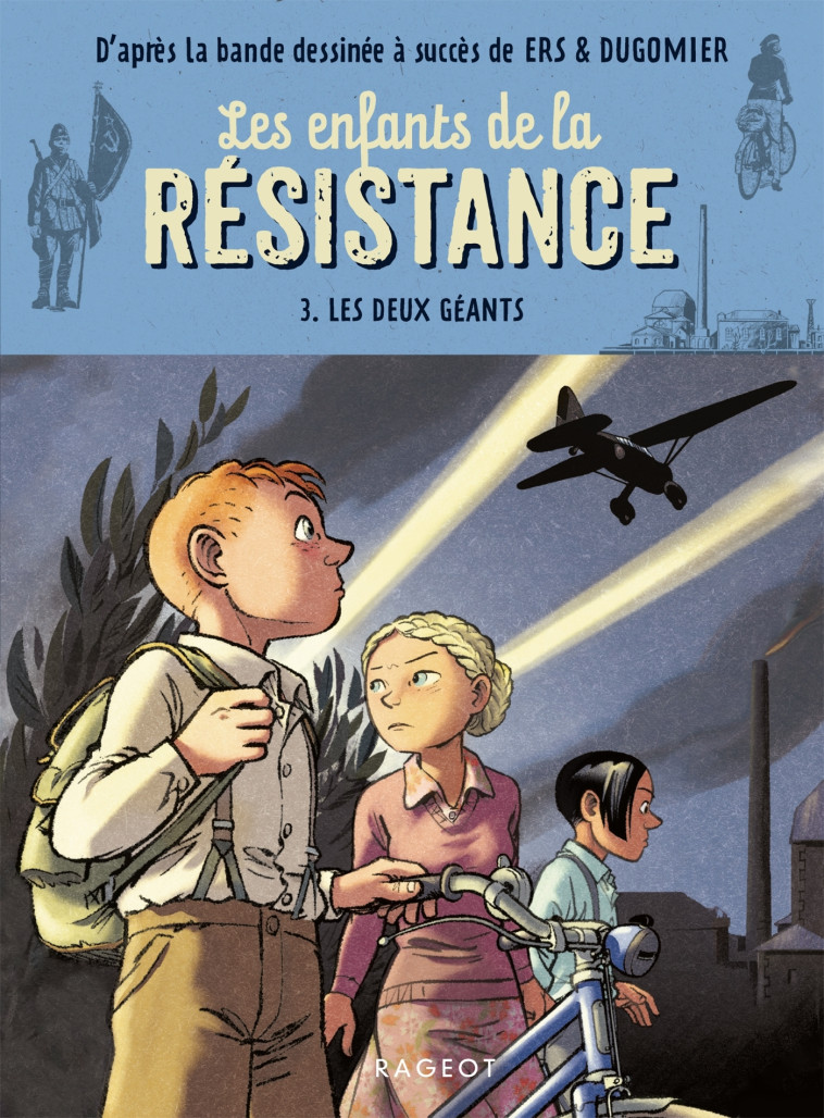 Les enfants de la résistance - Les deux géants - Cécile Jugla, Dugomier Dugomier, Benoît Ers,  Dugomier - RAGEOT