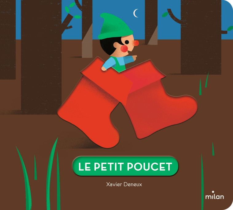 Le Petit Poucet - Xavier Deneux - MILAN