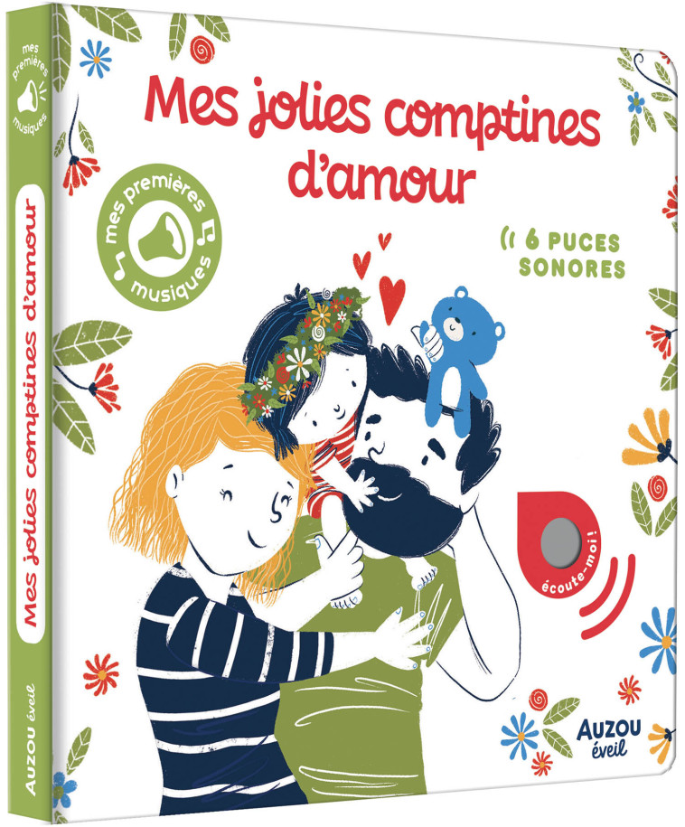 MES PREMIERS SONORES - MES JOLIES COMPTINES D'AMOUR - Hazel Quintanilla, Emmanuelle Cabrol, Hagni GWON - AUZOU