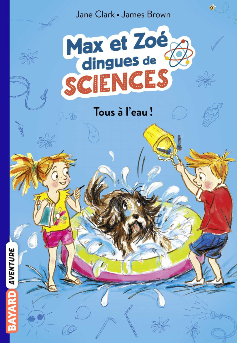 Les carnets de sciences de Max et Zoé, Tome 02 - Jane Clarke, James Brown, Éric Chevreau - BAYARD JEUNESSE