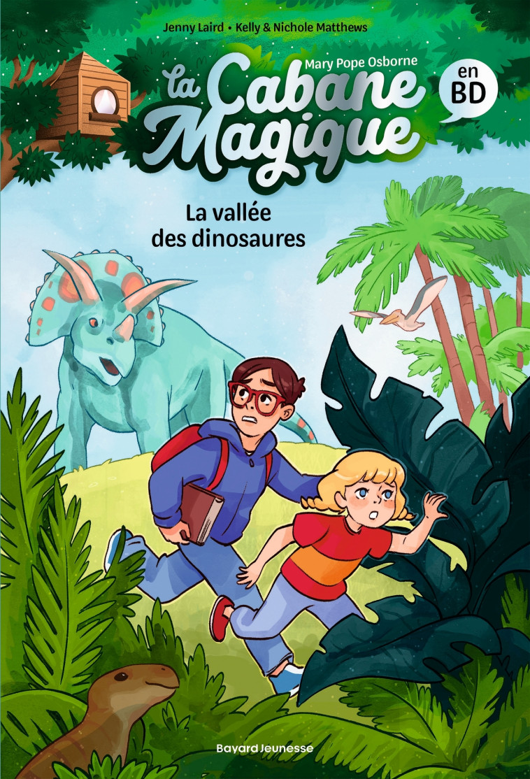 La Cabane magique Bande dessinée, Tome 01 - Mary Pope Osborne, Kelly & Nichole Matthews, Sidonie Van den Dries - BAYARD JEUNESSE