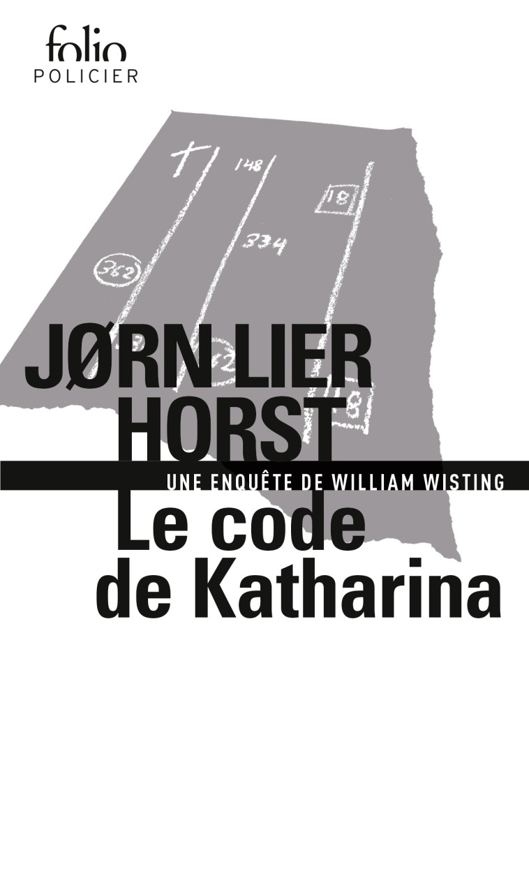 Le code de Katharina - Jørn Lier Horst, Céline Romand-Monnier - FOLIO