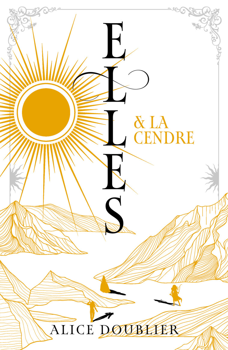 Elles et le Feu - tome 2 - Elles et la Cendre - Alice Doublier - HACHETTE ROMANS