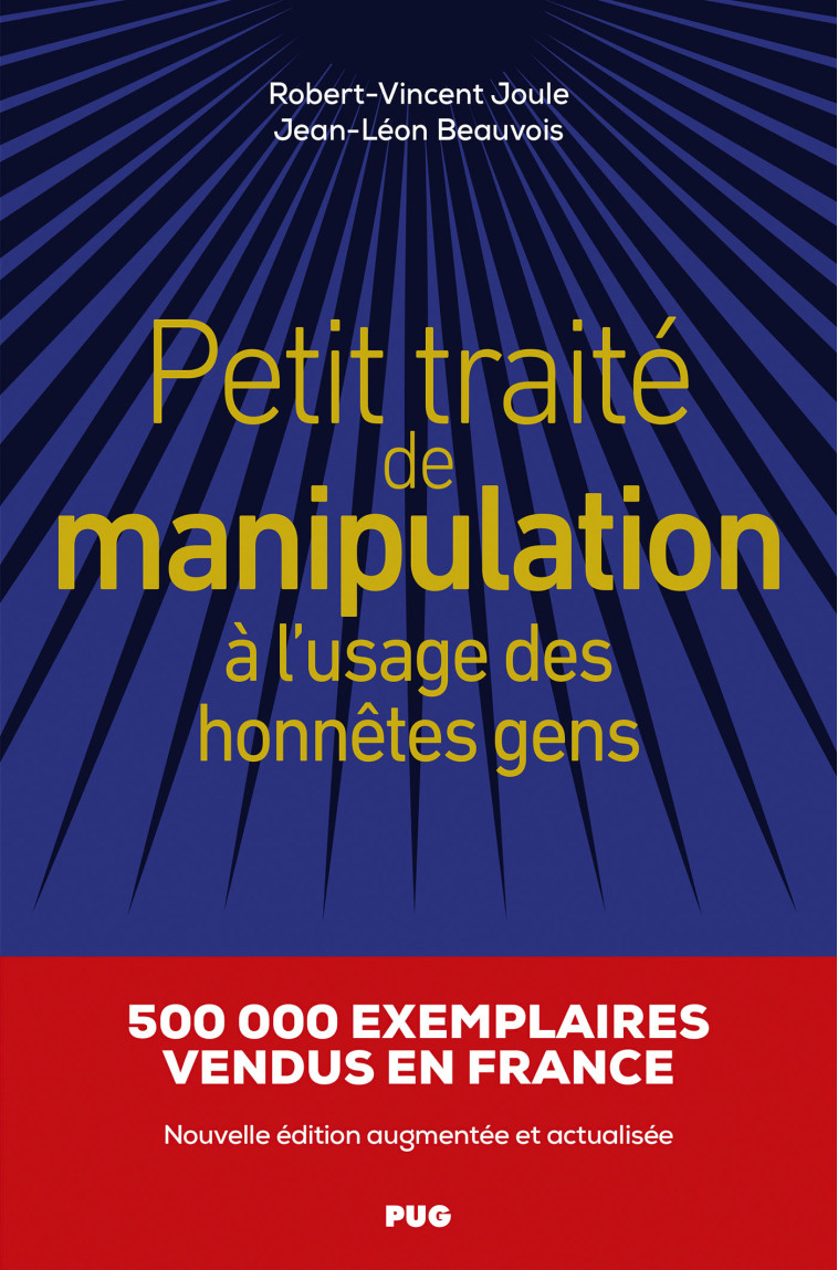 Petit traité de manipulation à l'usage des honnêtes gens - Ned - Jean-Léon Beauvois, Robert-Vincent Joule - PU GRENOBLE