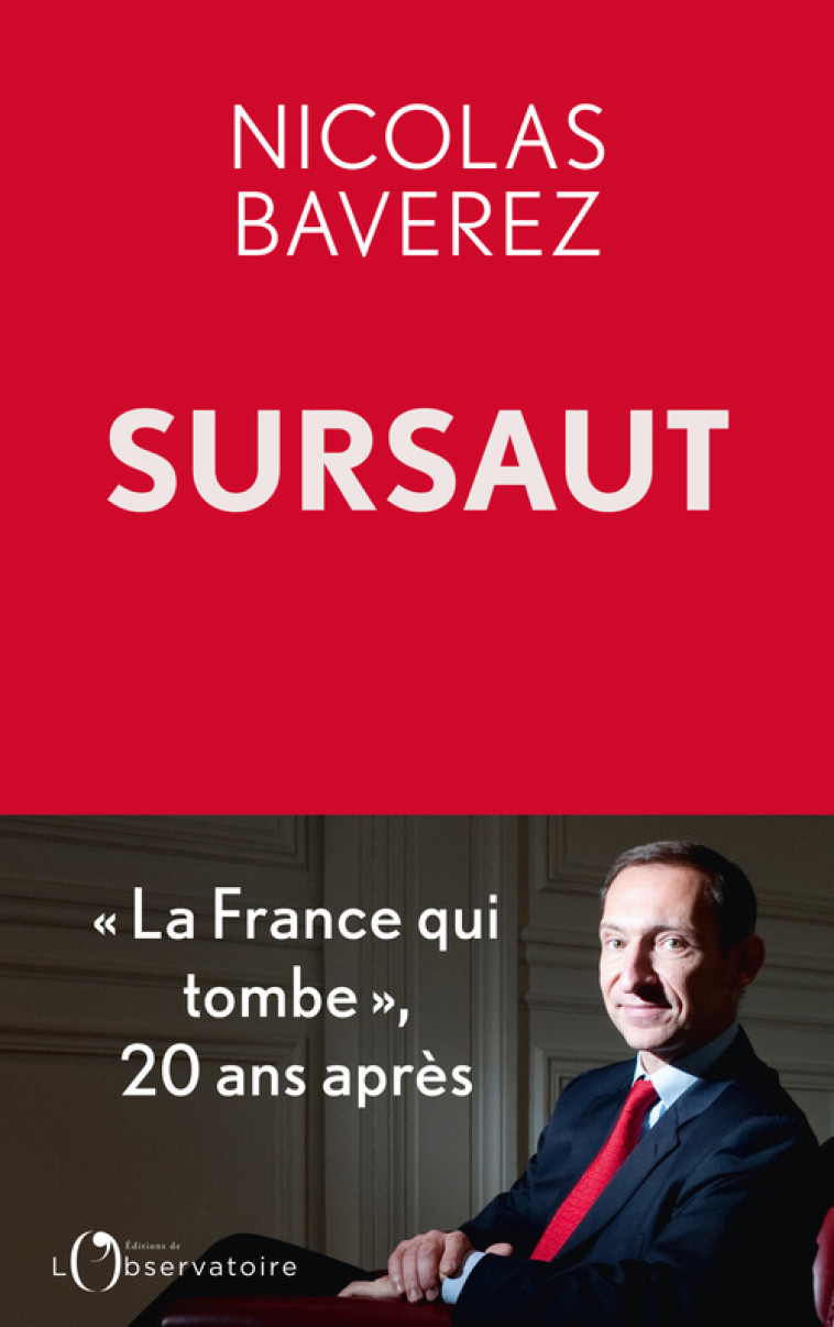 Sursaut -  baverez nicolas, Nicolas Baverez - L'OBSERVATOIRE