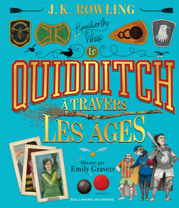 Le Quidditch à travers les âges - J.K. ROWLING - GALLIMARD JEUNE