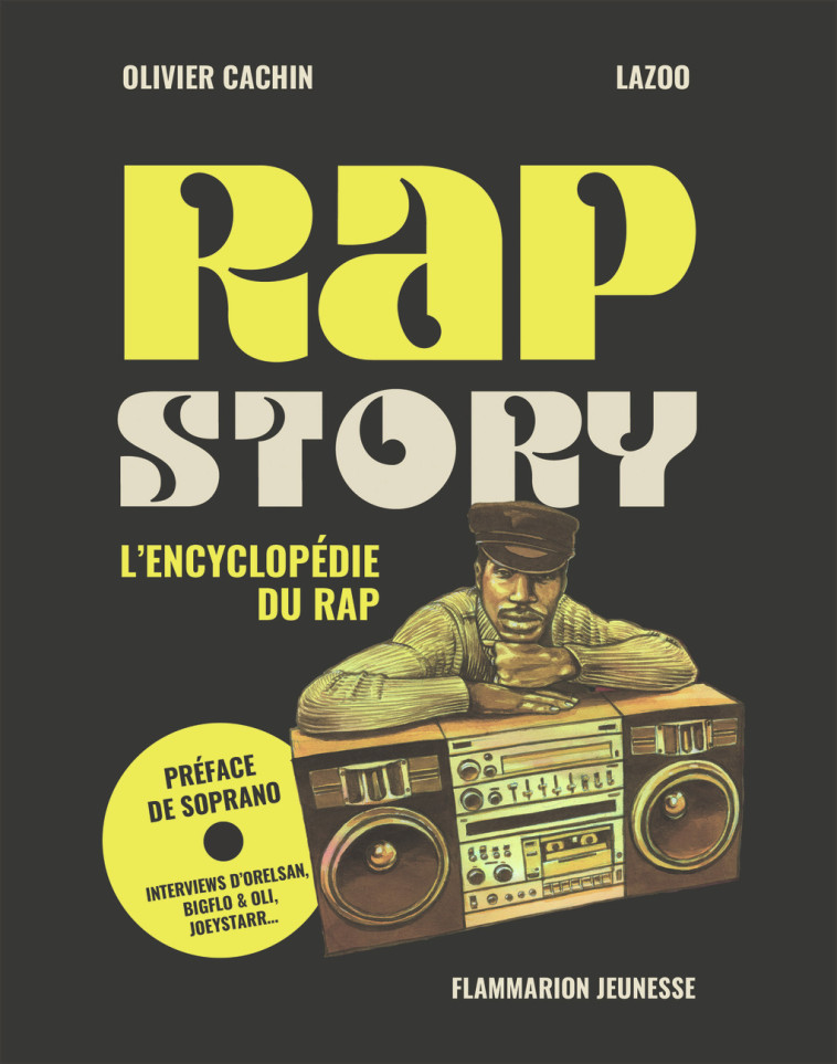 Rap Story - OLIVIER CACHIN,  Lazoo,  Soprano - FLAM JEUNESSE