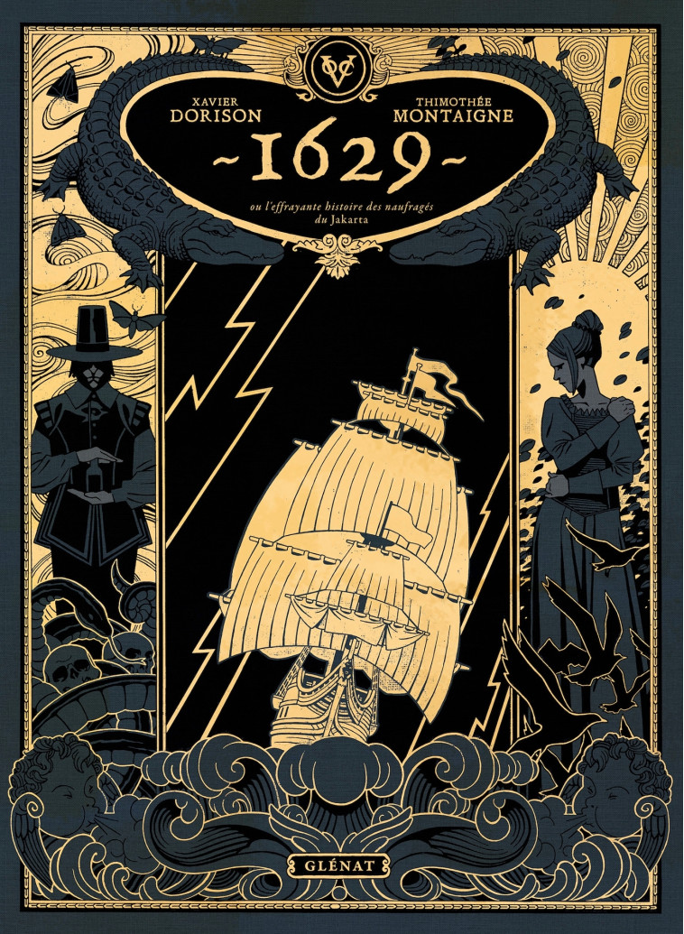 1629, ou l'effrayante histoire des naufragés du Jakarta - Tome 01 - Xavier Dorison, Thimothée Montaigne - GLENAT