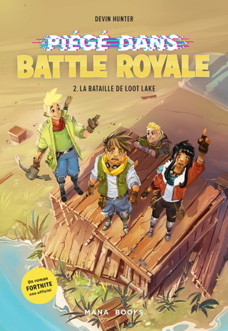 Piégé dans Battle Royale T02 : La bataille de Loot Lake - Devin Hunter, Benjamin Viette - MANA BOOKS