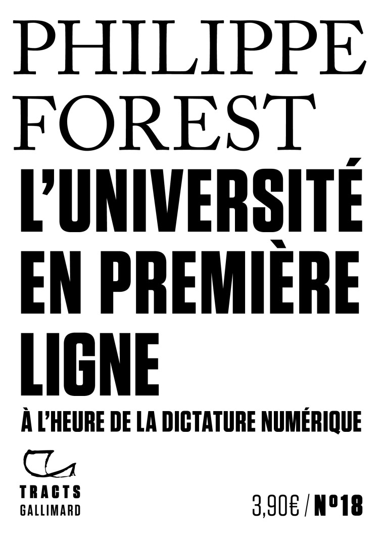 L'Université en première ligne - Philippe Forest - GALLIMARD