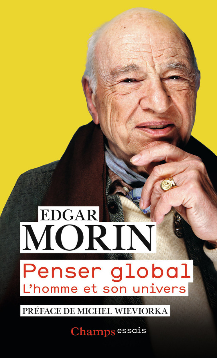 Penser global - Edgar Morin, Michel Wieviorka - FLAMMARION