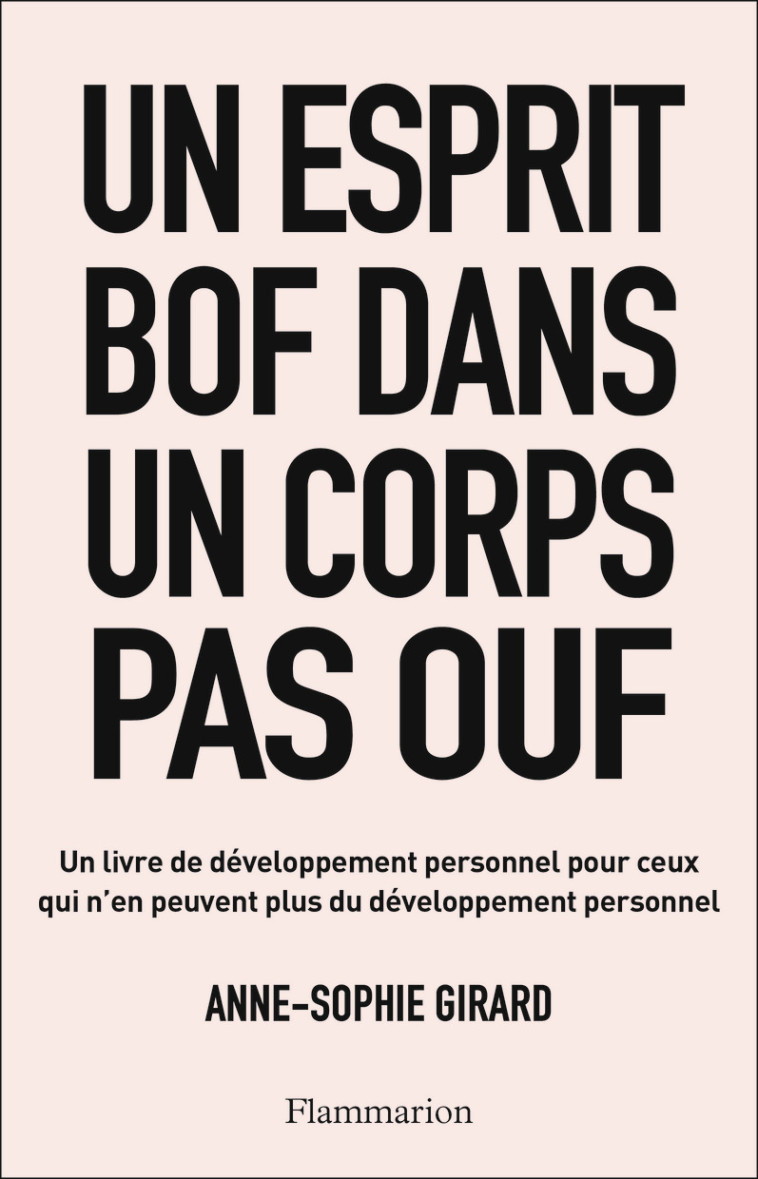 Un esprit bof dans un corps pas ouf - Anne-Sophie Girard - FLAMMARION