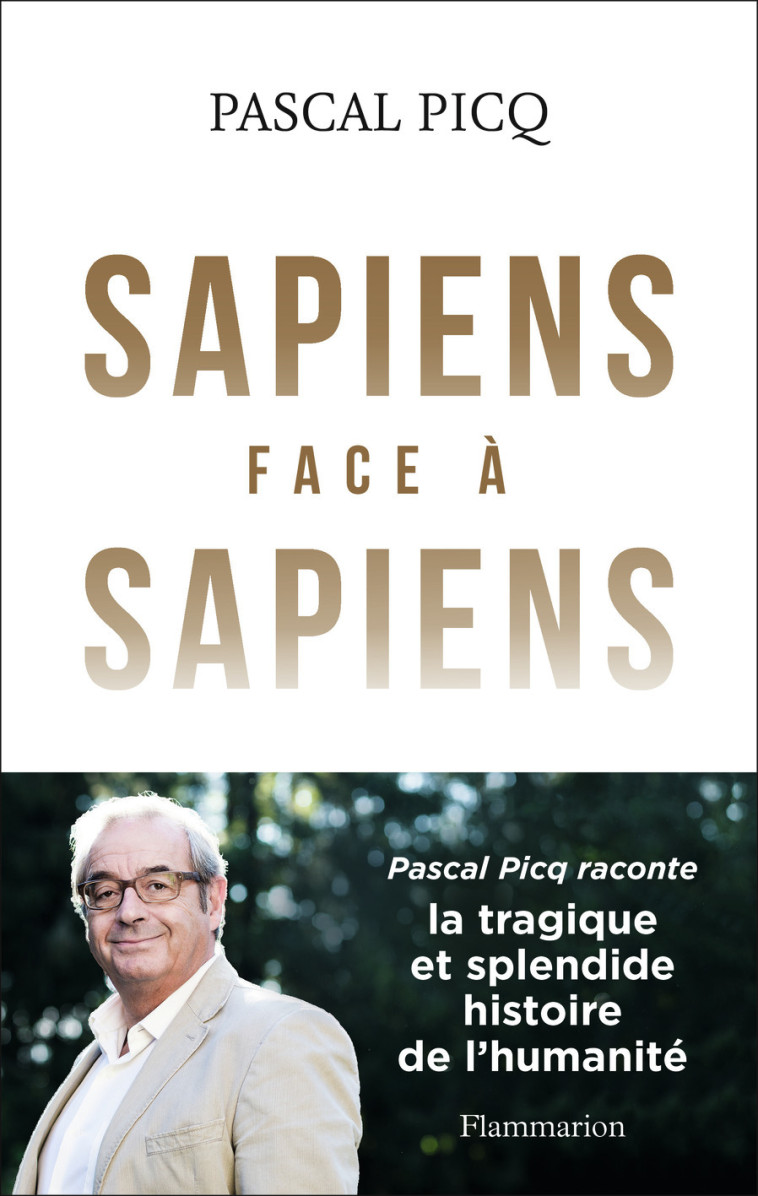 Sapiens face à Sapiens - Pascal Picq - FLAMMARION