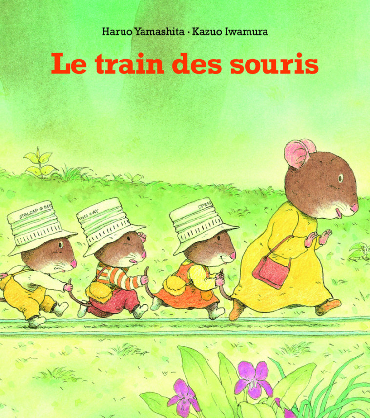 Le train des souris - HARUO YAMASHITA, Kazuo Iwamura - EDL