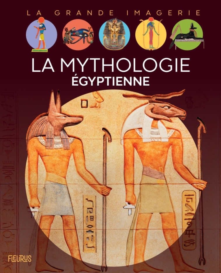 La mythologie égyptienne - Sabine Boccador, Cyril Nouvel - FLEURUS