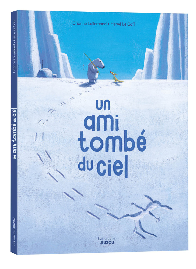 UN AMI TOMBÉ DU CIEL - Orianne Lallemand - AUZOU