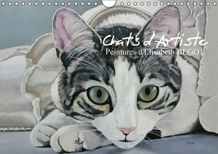 Chats d'Artiste Peintures d'Elisabeth BEGOT (Calendrier mural Calendrier perpétuel DIN A4 horizontal) - Elisabeth BEGOT - CALVENDO