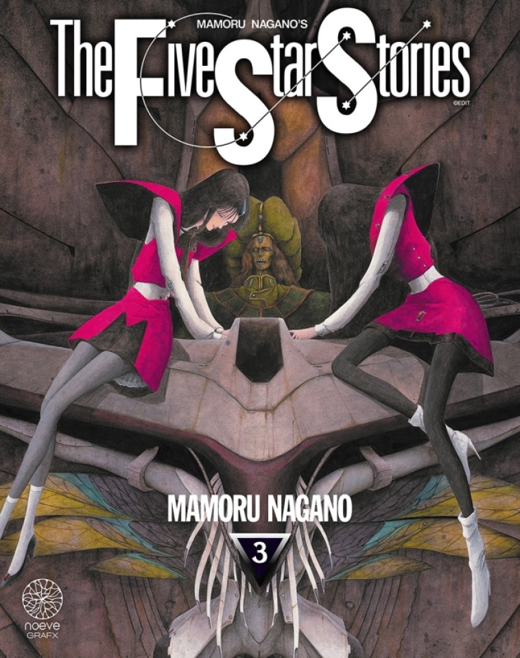 The Five Star Stories T03 - Mamorou NAGANO - NOEVE GRAFX