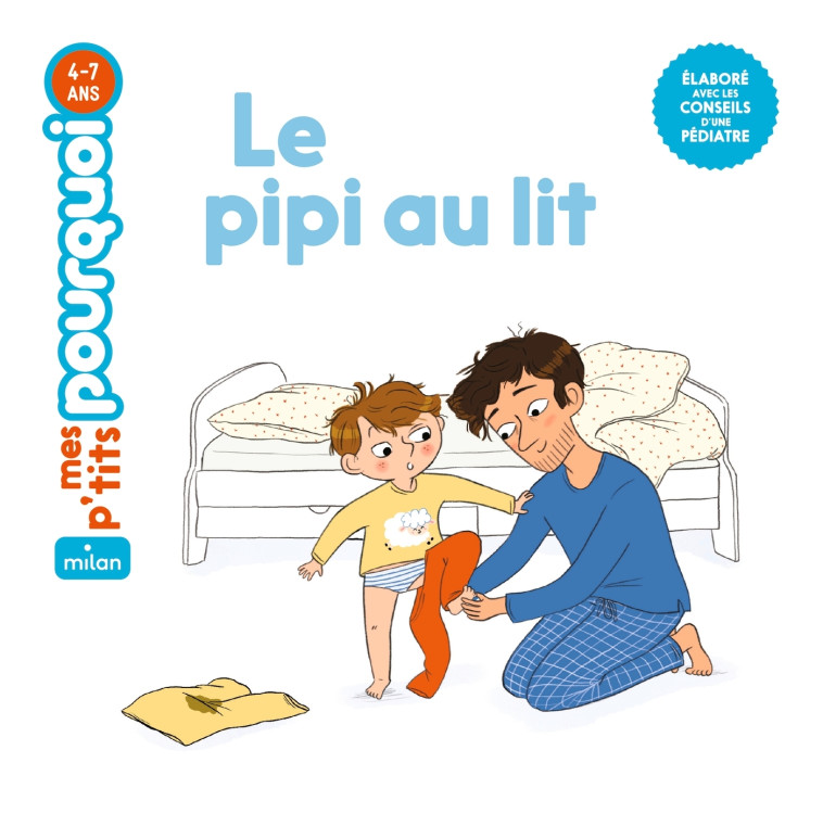 Le pipi au lit - Camille Laurans, Marygribouille Marygribouille,  Marygribouille - MILAN