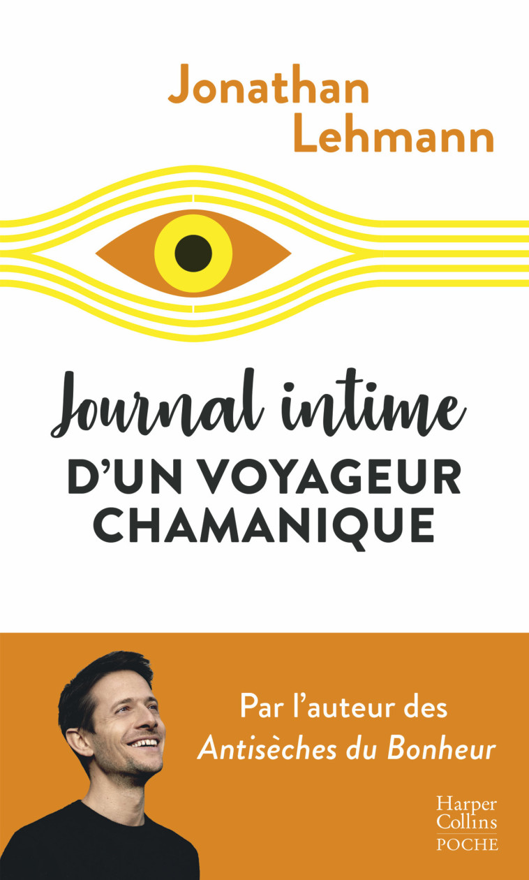 Journal intime d'un voyageur chamanique - Jonathan Lehmann - HARPERCOLLINS