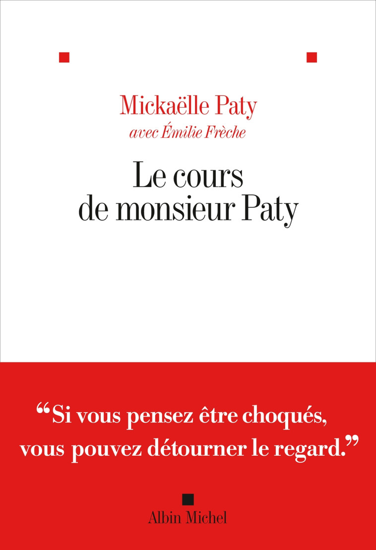 Le Cours de Monsieur Paty - auteur a venir auteur a venir,  Auteur À Venir, Emilie Frèche, Mickaëlle Paty - ALBIN MICHEL